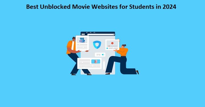 Best Unblocked Movie Websites