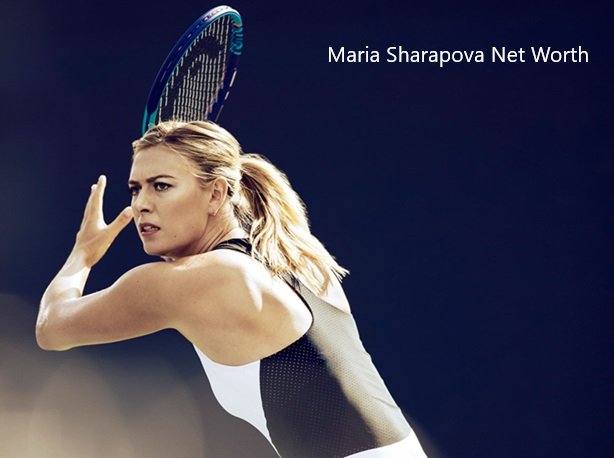 Maria Sharapova Net Worth